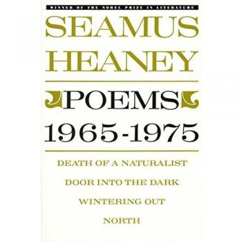Seamus Heaney Poems, 1965-1975
