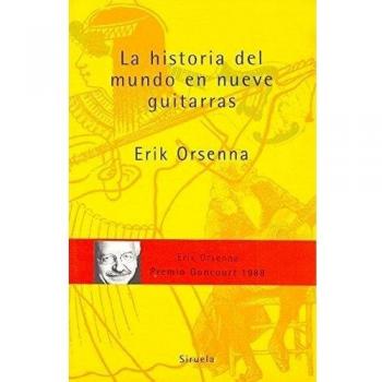 LA HISTORIA DEL MUNDO EN NUEVE GUITARRAS