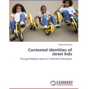 Contested identities of street kids: The psychological stance of street kids themselves