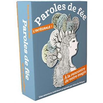 Paroles De Fee : L'Integrale A La Rencontre De Votre Magie