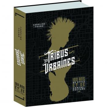 LES TRIBUS URBAINES