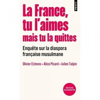 La France, tu l'aimes mais tu la quittes