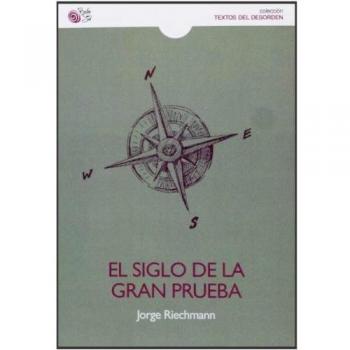EL SIGLO DE LA GRAN PRUEBA