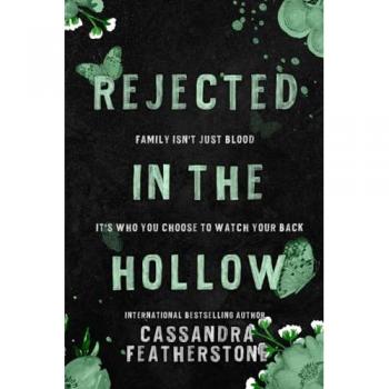 Rejected in the Hollow: A Steamy Paranormal/Humorous/Shifter/Romance (Misfit Protection Program Alternate Covers, Band 3)