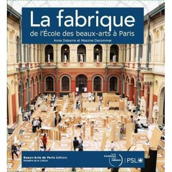 La Fabrique de l'école des Beaux Arts à Paris