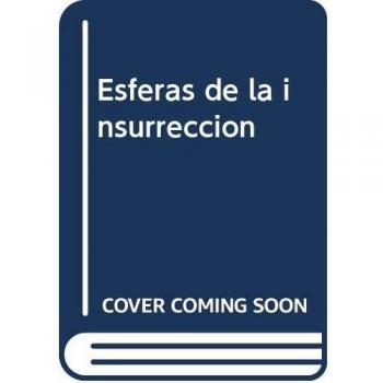 Esferas de la insurrección : apuntes para descolonizar el insconciente / Suely Rolnik.