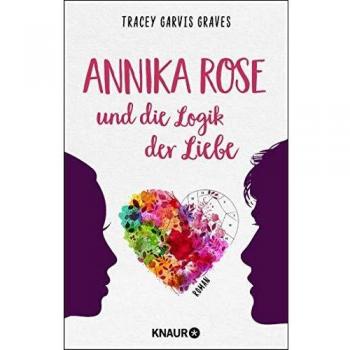 Tracey Garvis Graves Annika Rose Und Die Logik Der Liebe: Roman