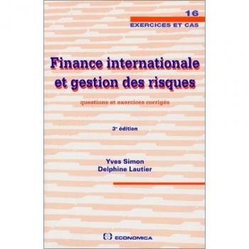 Finance internationale et gestion des risques : Questions et exercices corrigés