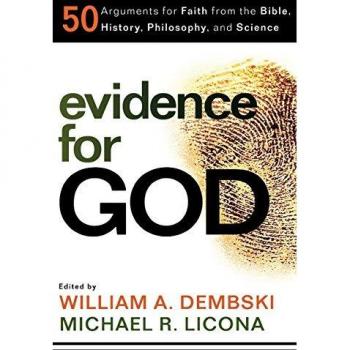 Baker Book House Co. Evidence for God: 50 Arguments for Faith from the Bible, History, Philosophy, and Science
