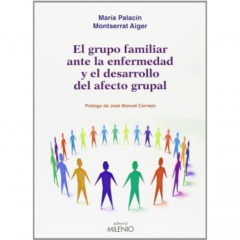 El grupo familiar ante la enfermedad y el desarrollo del afecto grupal