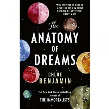 The Anatomy of Dreams: From the bestselling author of THE IMMORTALISTS