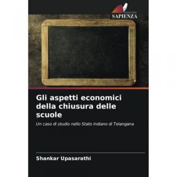 Gli aspetti economici della chiusura delle scuole: Un caso di studio nello Stato indiano di Telangana