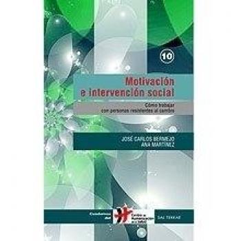 Motivación e intervención social: Cómo trabajar con personas resistentes al cambio (Tapa blanda).
