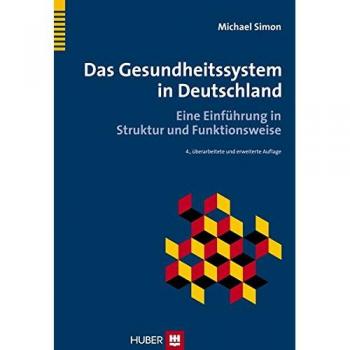 Das Gesundheitssystem in Deutschland: Eine Einführung in Struktur und Funktionsweise