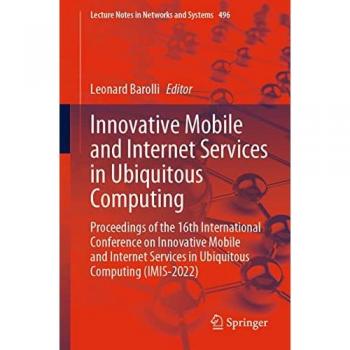 Innovative Mobile and Internet Services: Proceedings of the 16th International Conference on Ubiquitous Computing, Band 496