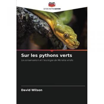 Sur les pythons verts: La conservation et l'écologie de Morelia viridis