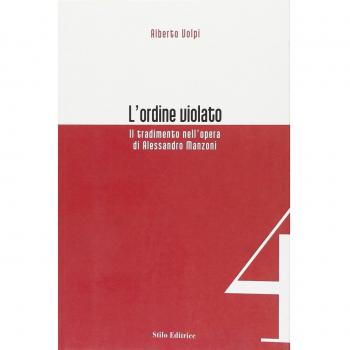 L' ordine violato. Il tradimento nell'opera di Alessandro Manzoni