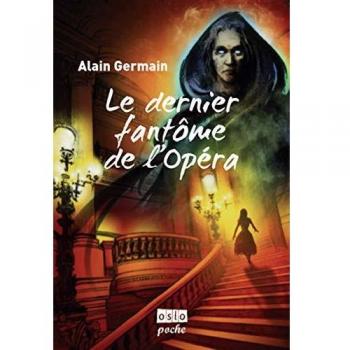 Les Casse-Noisettes, Tome 2 : Le dernier fantôme de l'opéra