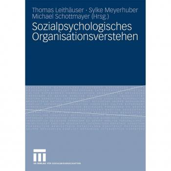 Sozialpsychologisches Organisationsverstehen
