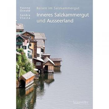 Inneres Salzkammergut und Ausseerland: Reisen im Salzkammergut