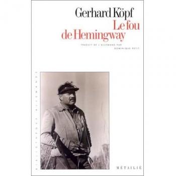 Le Fou De Hemingway