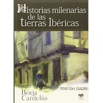 Historias milenarias de las tierras ibéricas