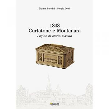 1848. Curtatone e Montanara. Pagine di una storia vissuta