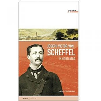 Joseph Victor von Scheffel in Heidelberg