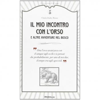 Il mio incontro con l'orso e altre avventure nel bosco
