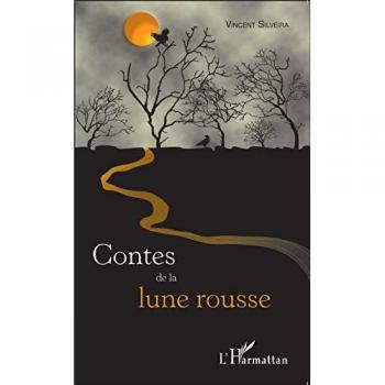 Silveira, Vincent: Contes de la lune rousse