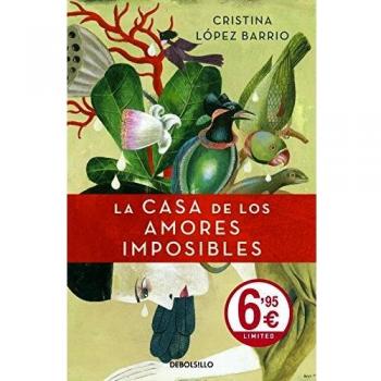 La casa de los amores imposibles (CAMPAÑAS, Band 26092)