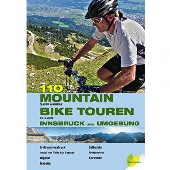 Claudia Hammerle 110 Mountainbiketouren Innsbruck Und Umgebung: Großraum Innsbruck