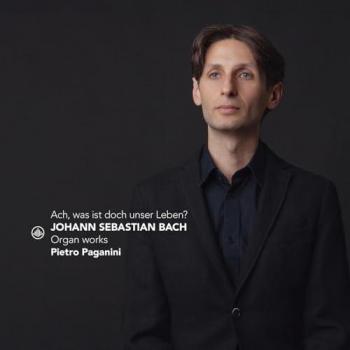 Bach : Ach, Qu'est-ce Que Notre Vie ? Œuvres pour Orgue