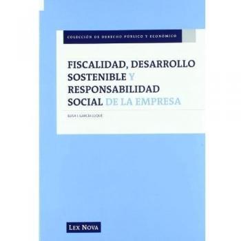 Fiscalidad, desarrollo sostenible y responsabilidad social de la empresa