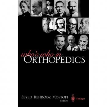 Who's Who in Orthopedics