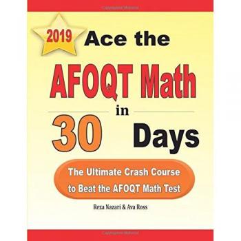 Ace the AFOQT Math in 30 Days: The Ultimate Crash Course to Beat the AFOQT Math Test