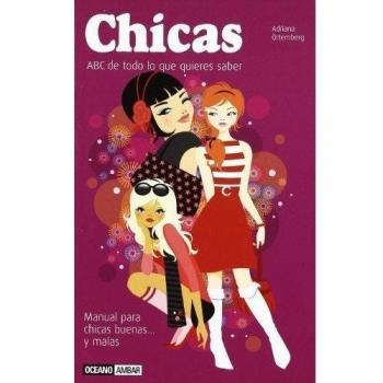 Chicas. Abc de Todo Lo Que Quieres Saber