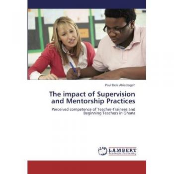 The impact of Supervision and Mentorship Practices