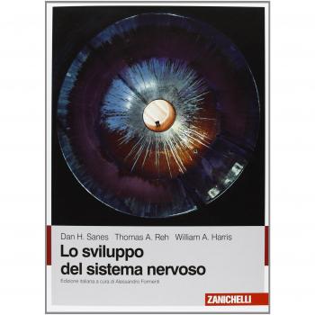 Lo sviluppo del sistema nervoso. Con Contenuto digitale