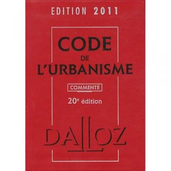 Code de l'urbanisme 2011 commenté