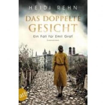 Heidi Rehn Das Doppelte Gesicht: Ein Fall Für Emil Graf