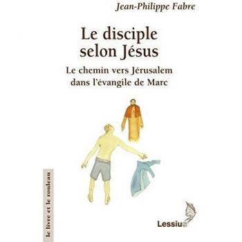 Le disciple selon Jésus