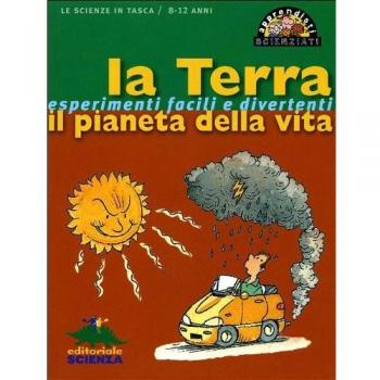La Terra, il pianeta della vita