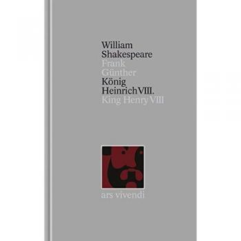 Gesamtausgabe: König Heinrich VIII. / King Henry VIII.