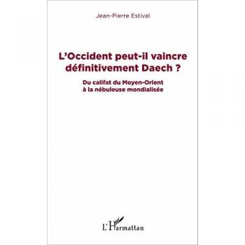L'Occident peut-il vaincre définitivement Daech ?