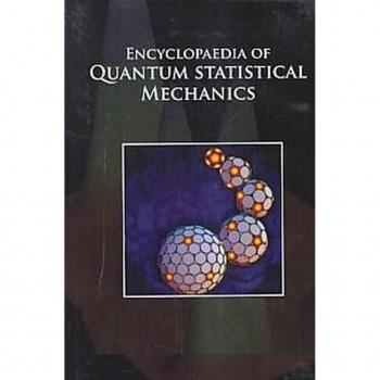 Encyclopaedia Of Quantum Statistical Mechanics Quantum Mechanics Elementary Notations And Technical Advances