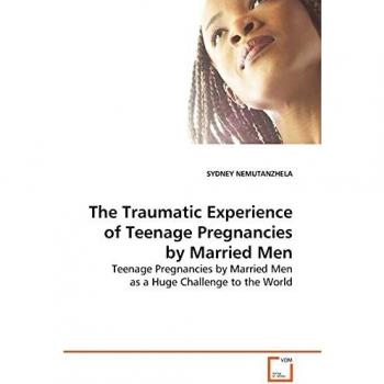 The Traumatic Experience of Teenage Pregnancies by Married Men