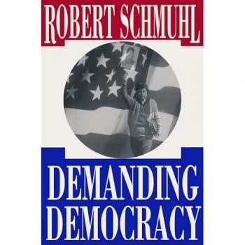 Schmuhl, Robert: Demanding Democracy