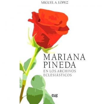 Mariana pineda en los archivos eclesiásticos