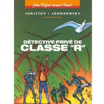 JOHN DIFOOL AVANT L'INCAL TOME 2 :  DETECTIVE PRIVE DE CLASSE R